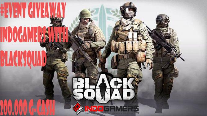 BlackSquad Bagi-bagi 200 ribu G-Cash untuk 20 Orang Pemenang!
