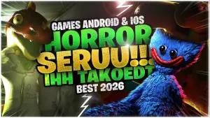 Bikin Jantung Copot! Ini 6 Game Horor Android dan iOS Terbaik 2026 yang Wajib Kamu Mainkan Sambil Sembunyi di Balik Selimut!(FOTO: Systaseis Games)