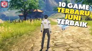 10 Game Android Terbaik di Bulan Juni 2026, Wajib Main!(FOTO: Daftar Game ID)