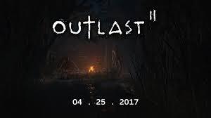 Horror! Outlast II Siap Menerkam Gamer Bulan April 2017!