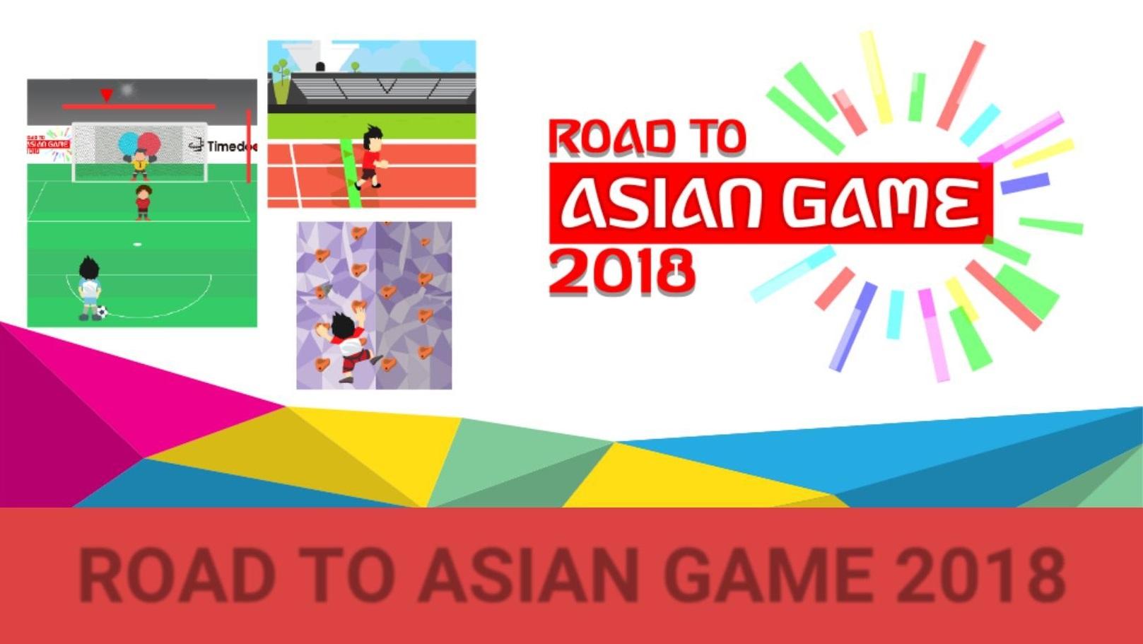 Mainkan Road to Asian Games 2018 Untuk Menyambut Asian Games Agustus Nanti!!!