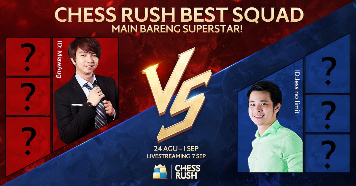 Chess Rush Hadirkan Event Chess Rush Best Squad untuk Main Bareng dengan Miauwaug dan Jess No Limit