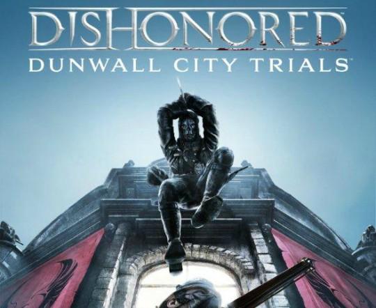 Merasa Hebat Bermain Dishonored? Tes Skill Kalian di DLC Baru Dishonored!