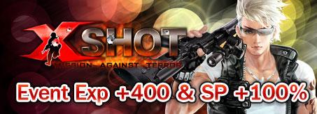 Xshot Event EXP +400% Dan SP +100%
