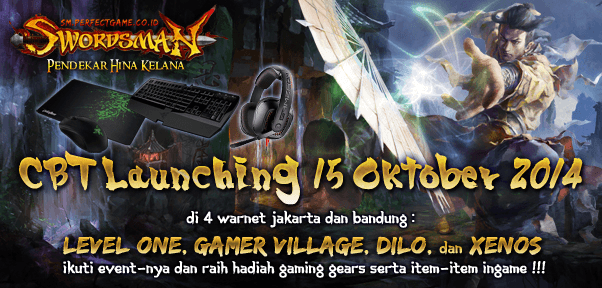 Swordsman Online CBT Launching Big Event Serentak di 4 Gaming Center Jakarta-Bandung