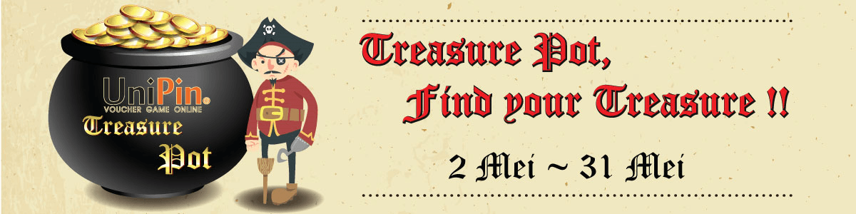 Treasure Pot, Find Your Treasures! Event Terbaru Dari Unipin