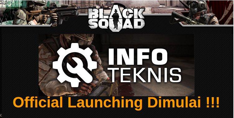 Black Squad Official Launching Dimulai !!!